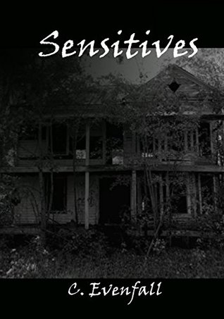 Download Sensitives: Book I of The Wraith of Carter's Mill Series - C. Evenfall file in PDF
