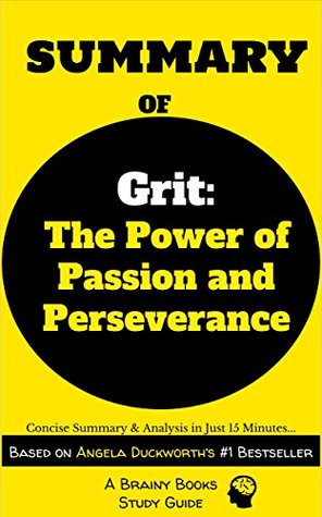 Download Summary of Grit: The Power of Passion and Perseverance by Angela Duckworth - Brainy Books | ePub
