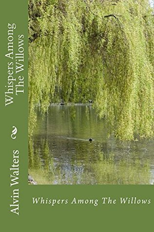 Download Whispers Among The Willows (Secrets of the Groves) - Alvin Walters file in ePub