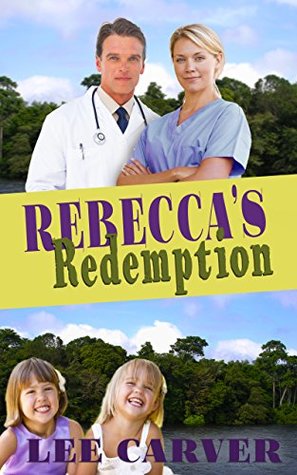 Download Rebecca's Redemption (Call to the Jungle Book 3) - Lee Carver file in ePub