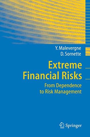 Download Extreme Financial Risks: From Dependence to Risk Management - Yannick Malevergne | ePub