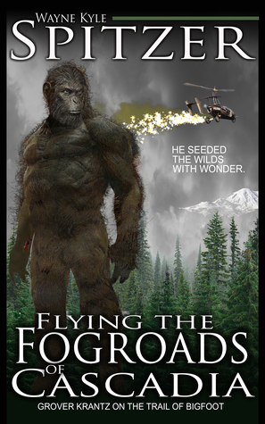 Full Download Flying the Fog Roads of Cascadia: Grover Krantz on the Trail of Bigfoot - Wayne Kyle Spitzer | PDF
