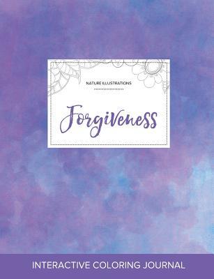 Download Adult Coloring Journal: Forgiveness (Nature Illustrations, Purple Mist) - Courtney Wegner | ePub