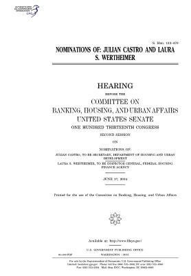 Read Online Nominations of: Julian Castro and Laura S. Wertheimer - U.S. Congress file in ePub