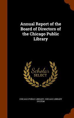 Download Annual Report of the Board of Directors of the Chicago Public Library - Chicago Public Library file in ePub