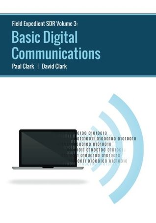 Download Field Expedient SDR: Basic Digital Communications (color version) (Volume 3) - Paul Clark file in ePub