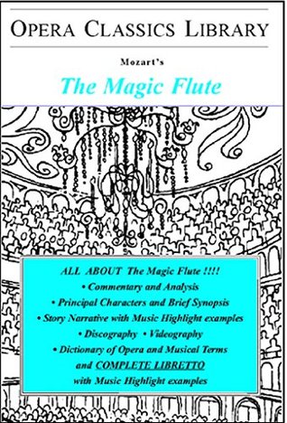 Full Download Mozart's The Magic Flute (Opera Classic Library Series) - Burton D. Fisher file in PDF