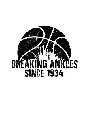 Read Online Breaking Ankles Since 1934: Gifts for Basketball Players, Blank Lined Journal Notebook, 8.5 X 11 (Journals to Write In) (V1) -  file in ePub