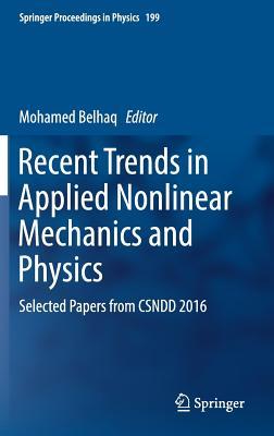 Full Download Recent Trends in Applied Nonlinear Mechanics and Physics: Selected Papers from Csndd 2016 - Mohamed Belhaq file in ePub