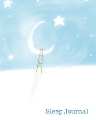 Download Sleep Journal: Daily Sleep Notebook   Track & Monitor Hours Sleeping & Insomnia   To Help & Aid The Relief Of Sleep Problems   Large Book (Health) (Volume 10) -  | ePub