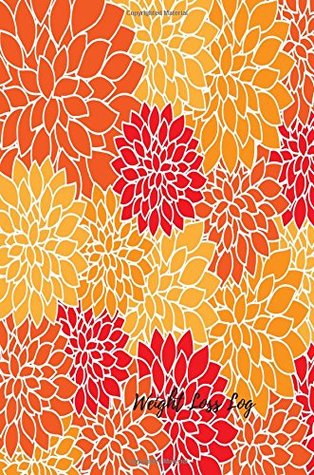 Read Online Weight Loss Log: Daily At A Glance Mon To Sun Weekly Weight Loss Tracking Journal Notebook. Undated 53 weeks pad. 6In By 9In For Men & Women (Fitness) -  file in ePub