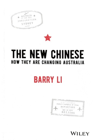 Read Online The New Chinese: How They Are Changing Australia - Barry Li file in ePub