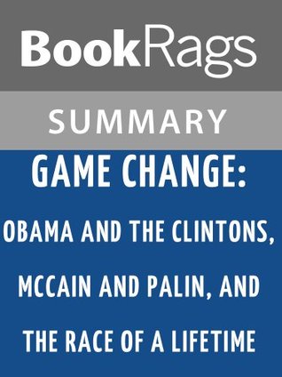 Full Download Summary & Study Guide Game Change by John Heilemann - BookRags file in PDF