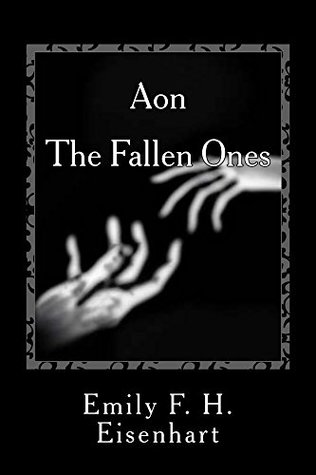 Download Aon: The Fallen Ones (Aons and Legions Book 1) - Emily Eisenhart file in PDF