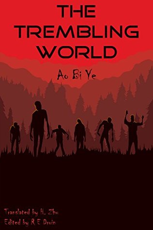 Download The Trembling World: Book 1 - Blood Rain and Iron Fists - Ao Bi Ye | PDF