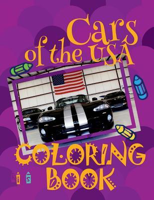Read Online ✌ Cars of the USA ✎ Car Coloring Book for Boys ✎ Coloring Book Kindergarten ✍ (Coloring Book Mini) 2017 Coloring Book: ✌ Coloring Book for Children ✎ Coloring Book Naughty ✎ Coloring Book 59 ✍ 2017 Coloring Book ✎ - Kids Creative Publishing file in ePub
