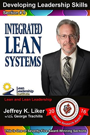 Full Download Developing Leadership Skills 05: Integrated Lean Systems - Jeffrey K. Liker | ePub