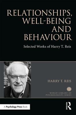 Full Download Relationships, Well-Being and Behaviour: Selected Works of Harry Reis - Harry Professor Reis | ePub
