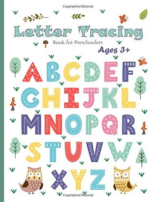 Download Letter Tracing Book for Preschoolers: Ages 3 , Lowercase and Uppercase Alphabet Writing Practice (Preschool Workbooks) -  | PDF