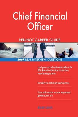 Read Chief Financial Officer Red-Hot Career Guide; 2667 Real Interview Questions - Red-Hot Careers file in ePub