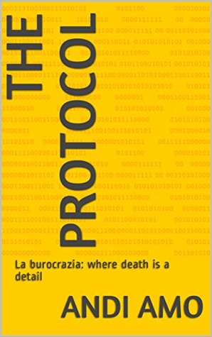 Read Online The Protocol: A crazy experience in northern Italy - Andi Amo file in ePub