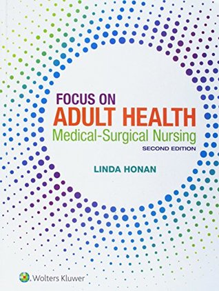 Download Honan Focus on Adult Health: Medical-Surgical Nursing 2nd Edition Text   PrepU Package - Lippincott Williams & Wilkins | ePub