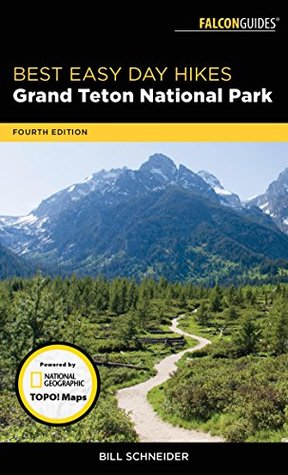 Download Best Easy Day Hikes Grand Teton National Park - Bill Schneider file in PDF