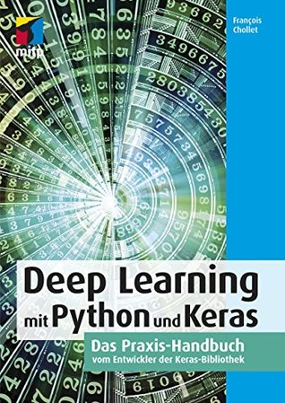 Full Download Deep Learning mit Python und Keras (mitp Professional) - Francois Chollet file in PDF