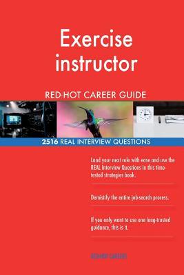 Download Exercise Instructor Red-Hot Career Guide; 2516 Real Interview Questions - Red-Hot Careers file in PDF