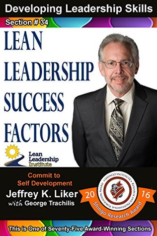 Read Online Developing Leadership Skills 34: Lean Leadership Success Factors - Module 4 Section 7 - Jeffrey Liker file in PDF