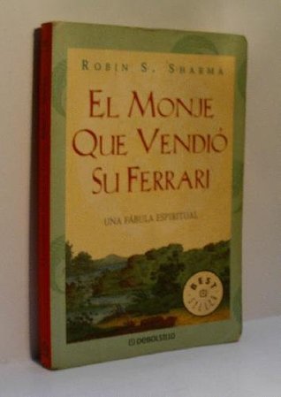 Read Online DESCUBRE TU DESTINO CON EL MONJE QUE VENDIO SU FERRARI - Robin S. Sharma file in PDF