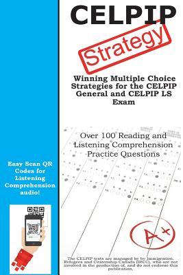 Full Download Celpip Strategy: Winning Multiple Choice Strategies for the Celpip General and Celpip Ls Exam - Complete Test Preparation Inc | PDF