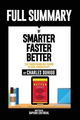 Full Download Full Summary of Smarter Faster Better: The Transformative Power of Real Productivity - By Charles Duhigg - Sapiens Editorial file in ePub