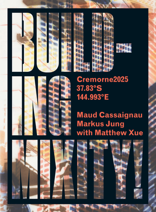 Read Building Mixity: Cremorne2025 / 37.83 degrees S / 144.993 degrees E - Maud Cassaignau | ePub