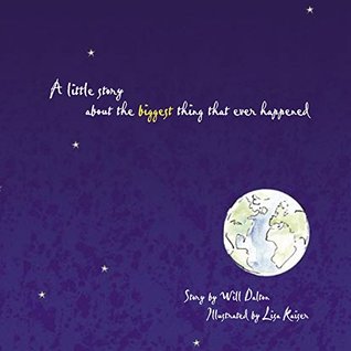 Full Download A Little Story About The Biggest Thing That Ever Happened - Will Dalton file in PDF