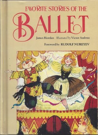 Read Online Favorite Stories of the Ballet (Classics for Older Readers) - James Riordan | PDF
