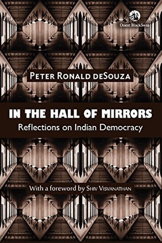 Download In the Hall of Mirrors: Reflections on Indian Democracy - Peter Ronald deSouza | PDF