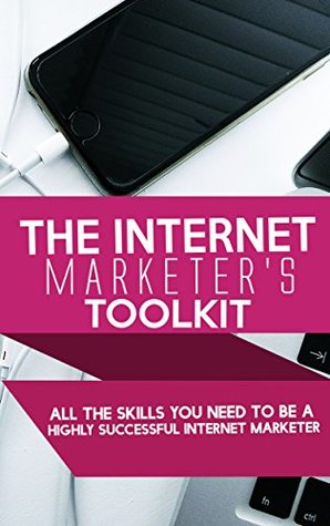 Download The Internet Marketer's Toolkit: All the skills you need to be a highly successful internet marketer - Sudhakar Parthasarathy file in ePub