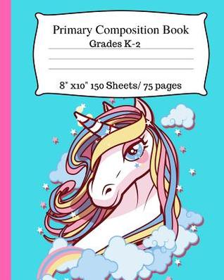 Full Download Primary Composition Book: Cute Unicorn Notebook, Story Paper with Dotted Mid Line for Grades K-2. 8x10, 150 Pages/75 Sheets. Unicorn for Girls, Writing Paper for Kids, Kindergarten Notebook. Pale Blue Theme - Jaz Kiddies Books file in PDF