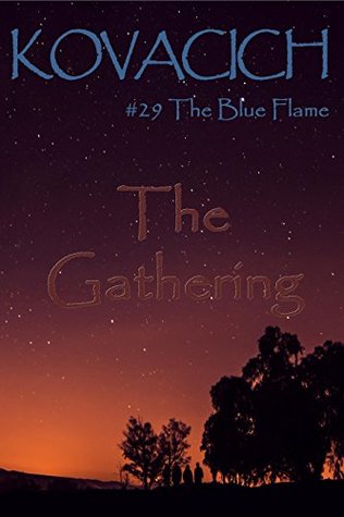 Full Download The Blue Flame (#29): The Gathering (The Valley of Hope) - John Kovacich | PDF