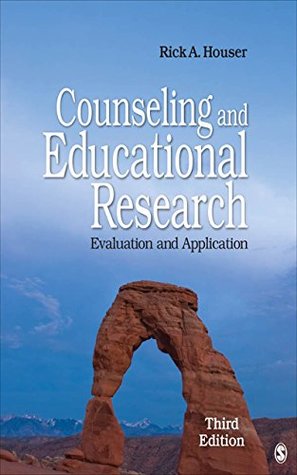 Read Online Counseling and Educational Research: Evaluation and Application: Volume 3 - Rick A. Houser file in ePub