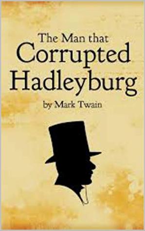Read The Man That Corrupted Hadleyburg, and Other Stories - Mark Twain file in ePub