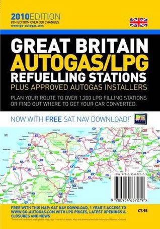 Download Great Britain Autogas/LPG Refuelling Stations Plus Approved Autogas Installers 2010 - James Piesse | ePub