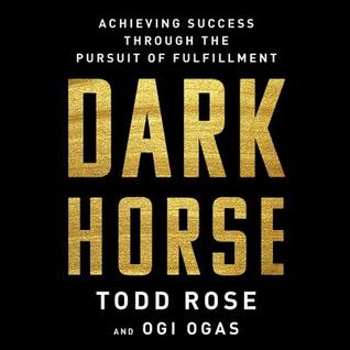 Download Dark Horse: Achieving Success Through the Pursuit of Fulfillment - Todd Rose file in ePub