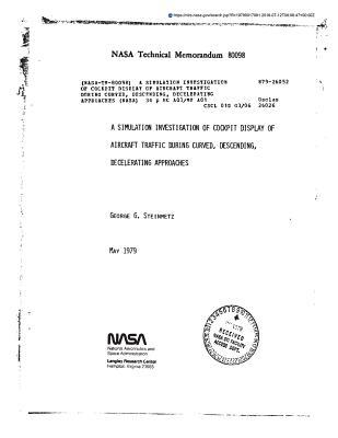 Read Online A Simulation Investigation of Cockpit Display of Aircraft Traffic During Curved, Descending, Decelerating Approaches - National Aeronautics and Space Administration file in ePub