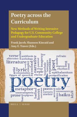 Download Poetry Across the Curriculum: New Methods of Writing Intensive Pedagogy for U.S. Community College and Undergraduate Education - Frank Jacob file in PDF