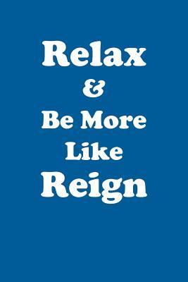 Download Relax & Be More Like Reign Affirmations Workbook Positive Affirmations Workbook Includes: Mentoring Questions, Guidance, Supporting You - Affirmations World file in ePub