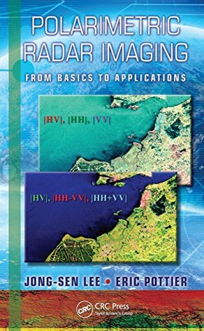 Full Download Polarimetric Radar Imaging: From Basics to Applications (Optical Science and Engineering Book 143) - Jong-Sen Lee file in PDF