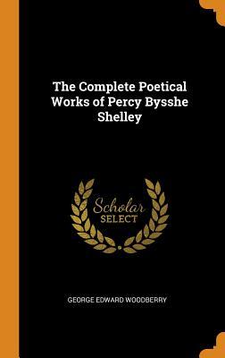 Read Online The Complete Poetical Works of Percy Bysshe Shelley - Percy Bysshe Shelley | PDF
