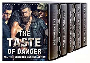 Read Online The Taste Of Danger: All The Forbidden Men Collection - Jacey O'Gallagher | PDF
